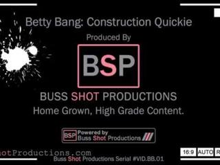 BB.01 Betty Bang Construction Quickie